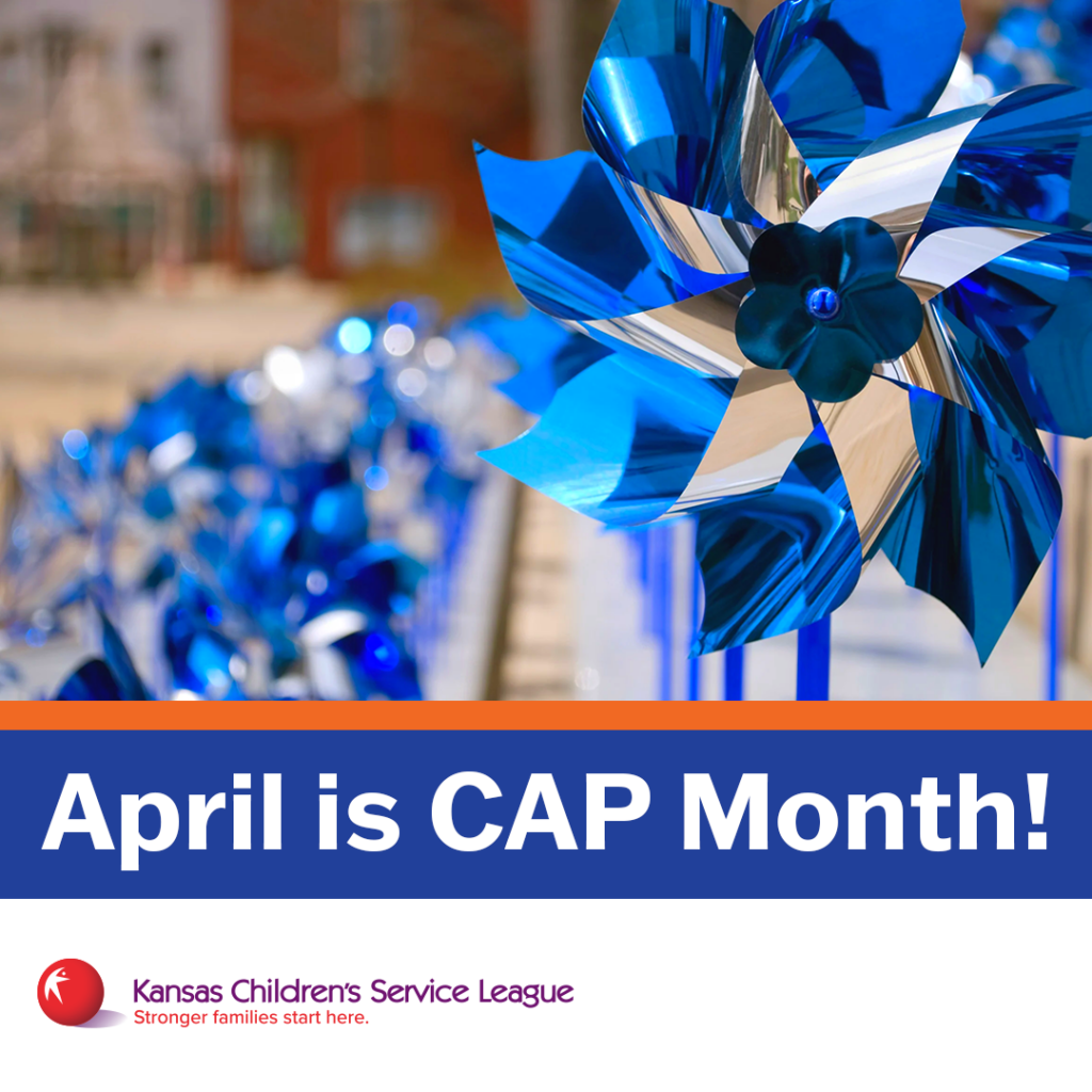 CAP Month - Kansas Children’s Service League, Inc.